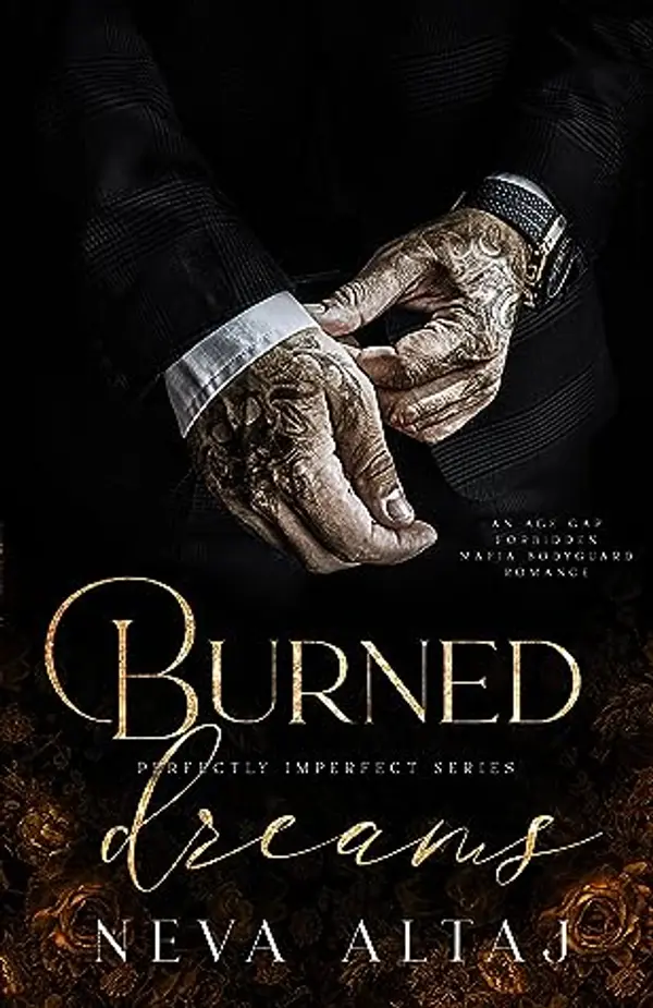 Burned Dreams (Perfectly Imperfect, #7) by Neva Altaj cover