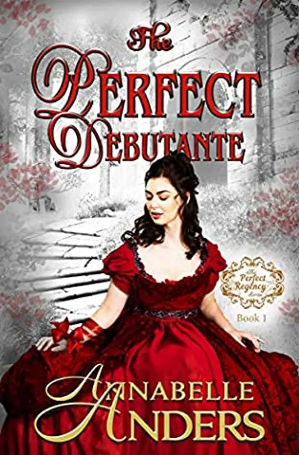 The Perfect Debutante (The Perfect Regency, #1) by Annabelle Anders cover