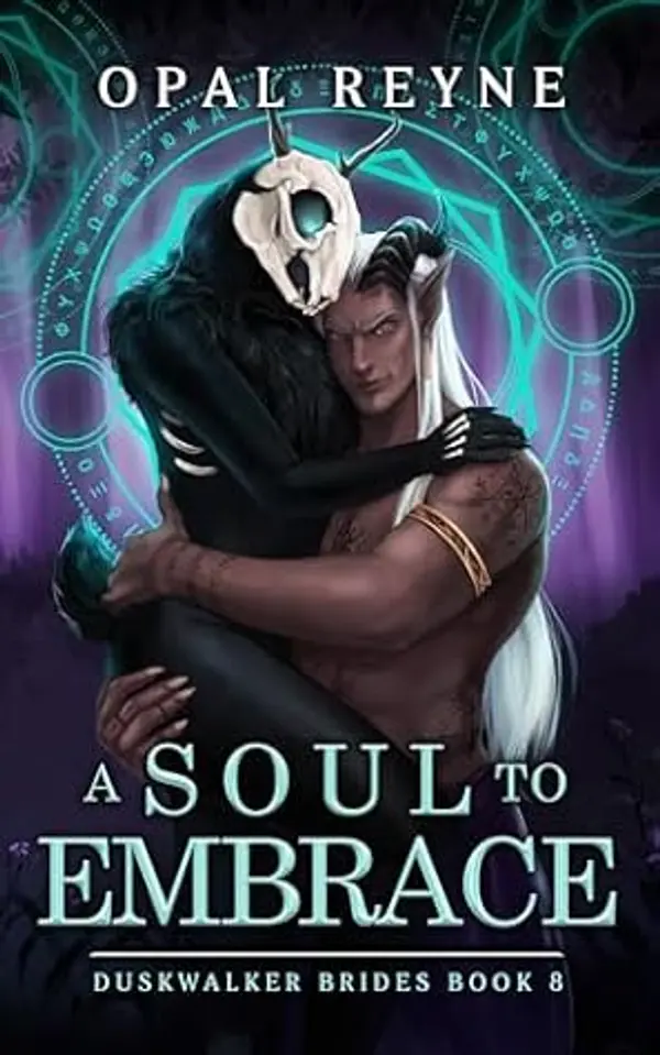 A Soul to Embrace (Duskwalker Brides #8) by Opal Reyne cover