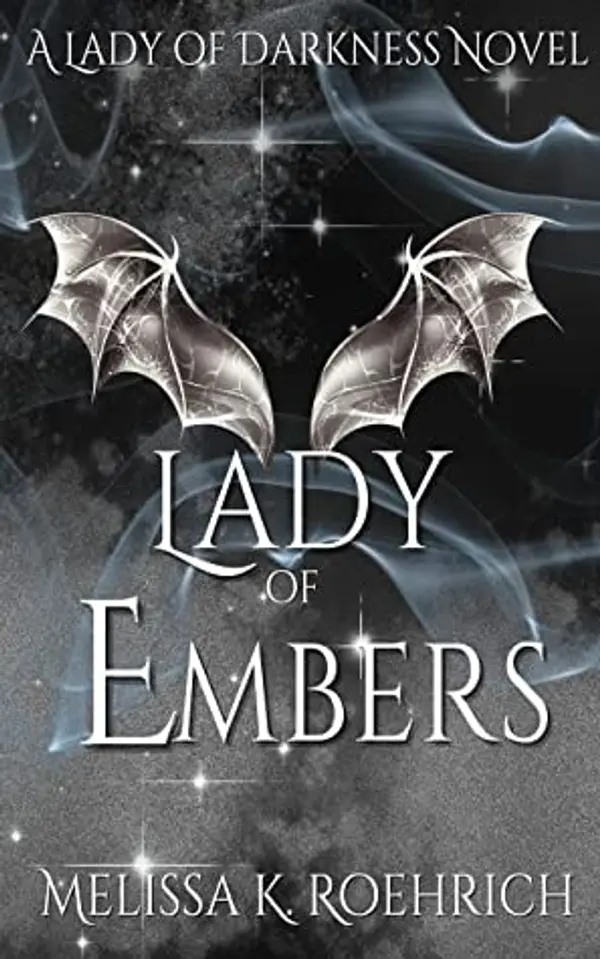 Lady of Embers (Lady of Darkness, #4) by Melissa K. Roehrich cover