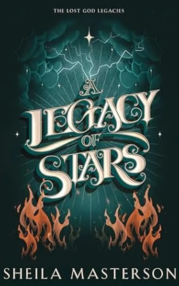 A Legacy of Stars: The Lost God Legacies by Sheila Masterson cover