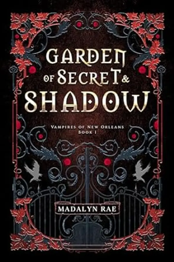 Garden of Secret and Shadow (The Vampires of New Orleans #1) by Madalyn Rae cover