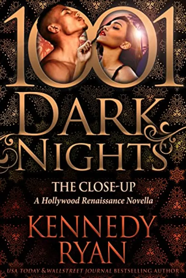The Close-Up (Hollywood Renaissance, #1.5) by Kennedy Ryan cover