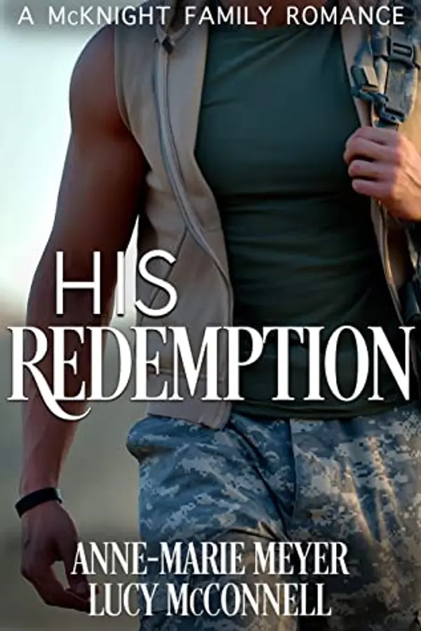 His Redemption (McKnight Family Romance #3) by Anne-Marie Meyer cover