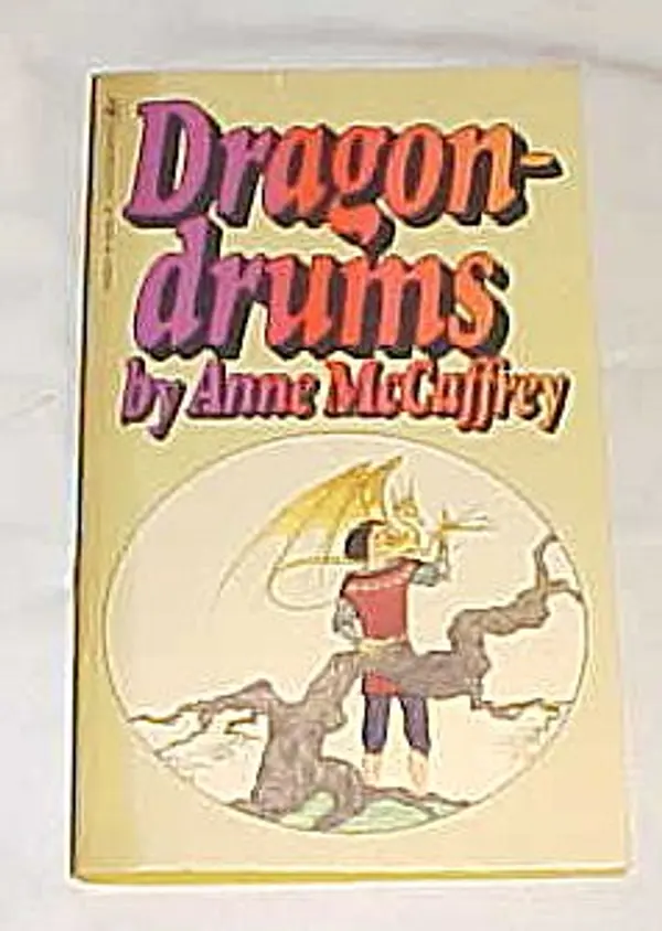 Dragon-Drums By Anne McCaffrey Paperback 1981 by Anne McCaffrey cover