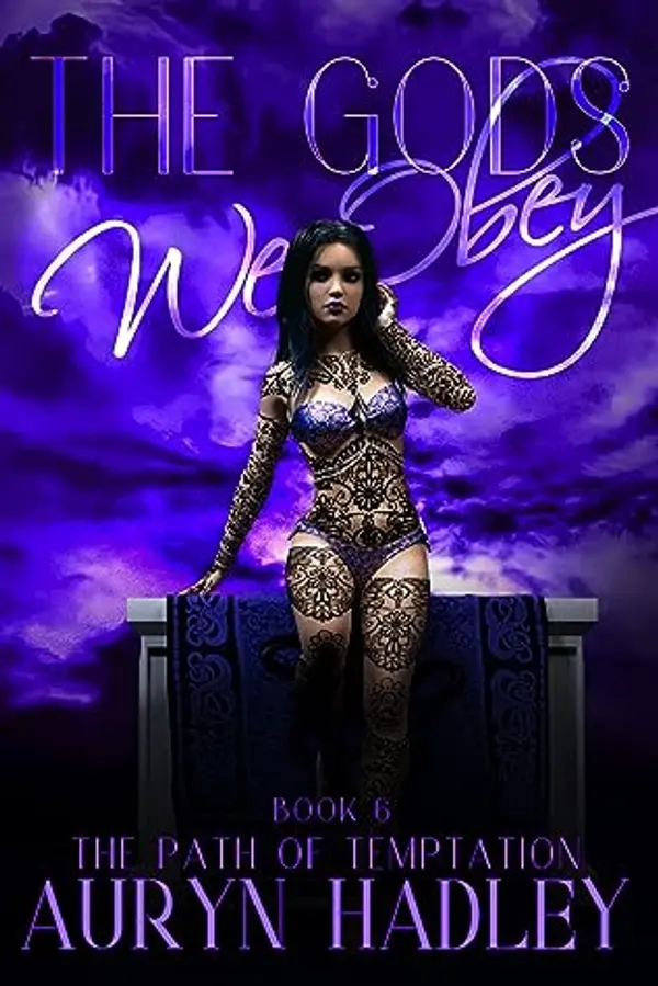 The Gods We Obey (The Path of Temptation, #6) by Auryn Hadley cover