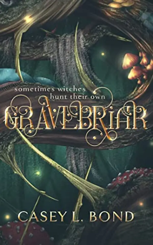 Gravebriar by Casey L. Bond cover