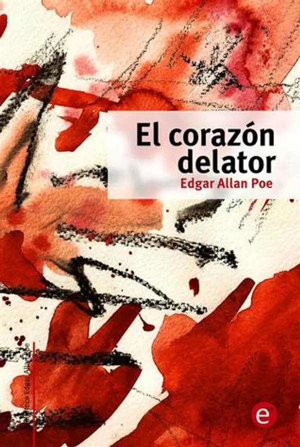 El corazón delator by Edgar Allan Poe cover