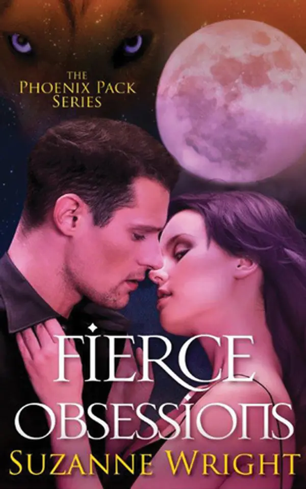 Fierce Obsessions (The Phoenix Pack, #6) by Suzanne Wright cover