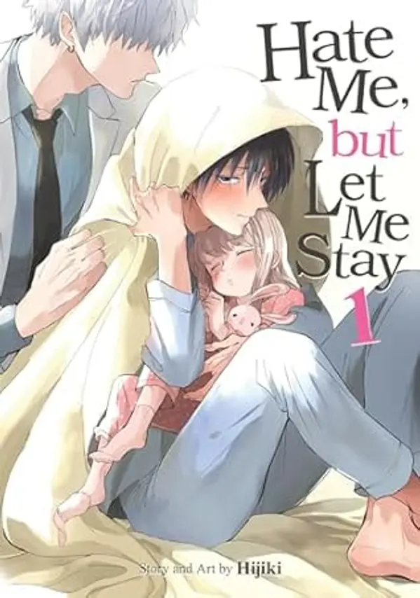 Hate Me, but Let Me Stay Vol. 1 by Hijiki cover