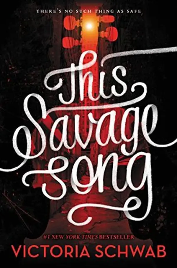 This Savage Song (Monsters of Verity, #1) by Victoria Schwab cover