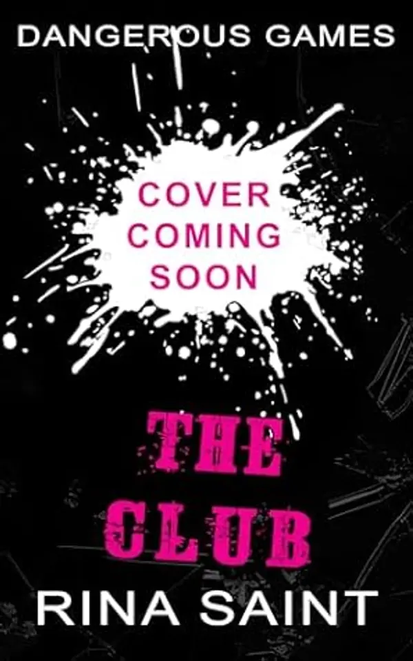 The Club (Dangerous Games #2) by Rina Saint cover