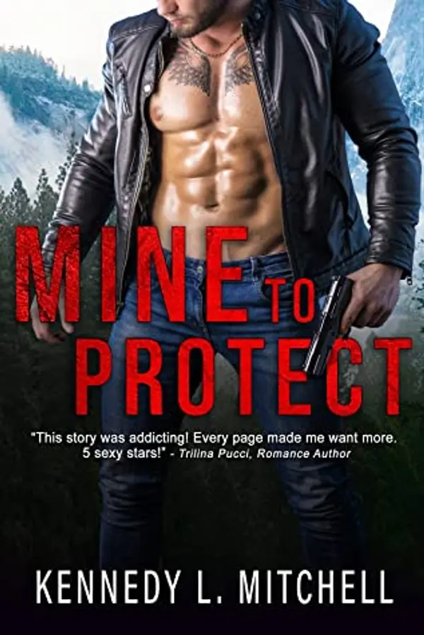 Mine to Protect (Protection #1) by Kennedy L. Mitchell cover