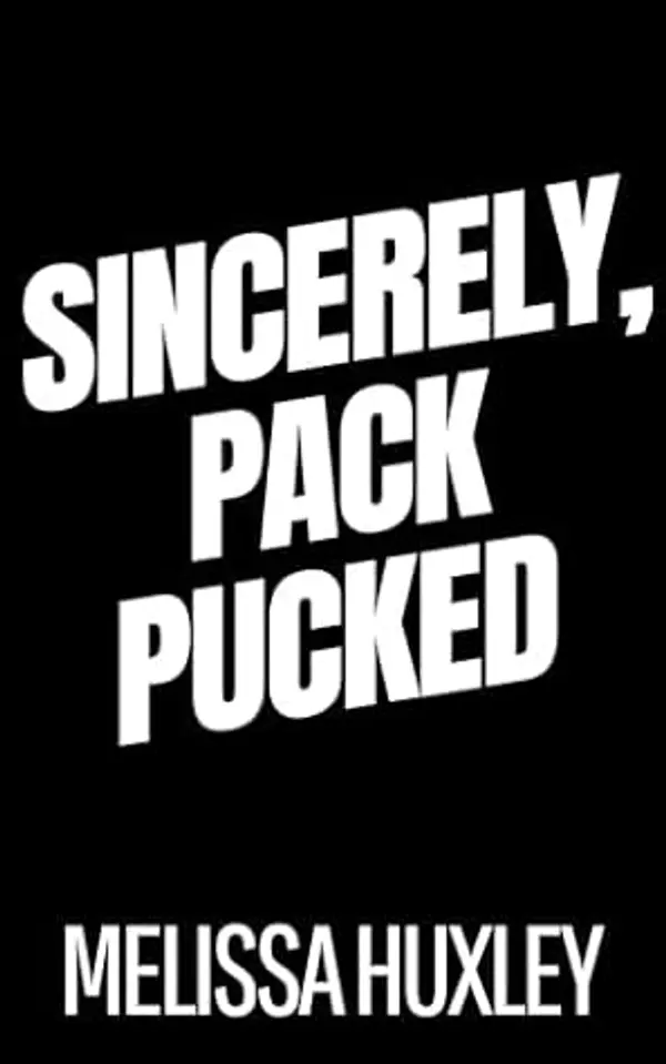 Sincerely, Pack Pucked: A pen pal omegaverse romance (Pucking Pregnant Book 5) by Melissa Huxley cover