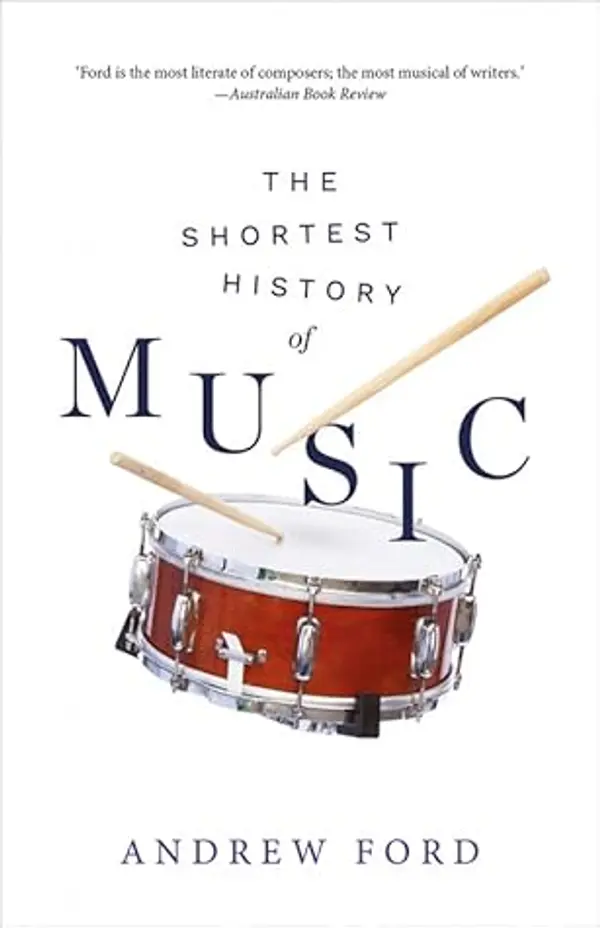The Shortest History of Music by Andrew Ford cover