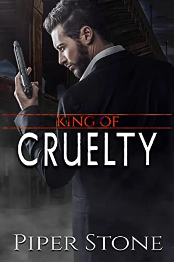 King of Cruelty (Kings of Corruption Book 2) by Piper Stone cover
