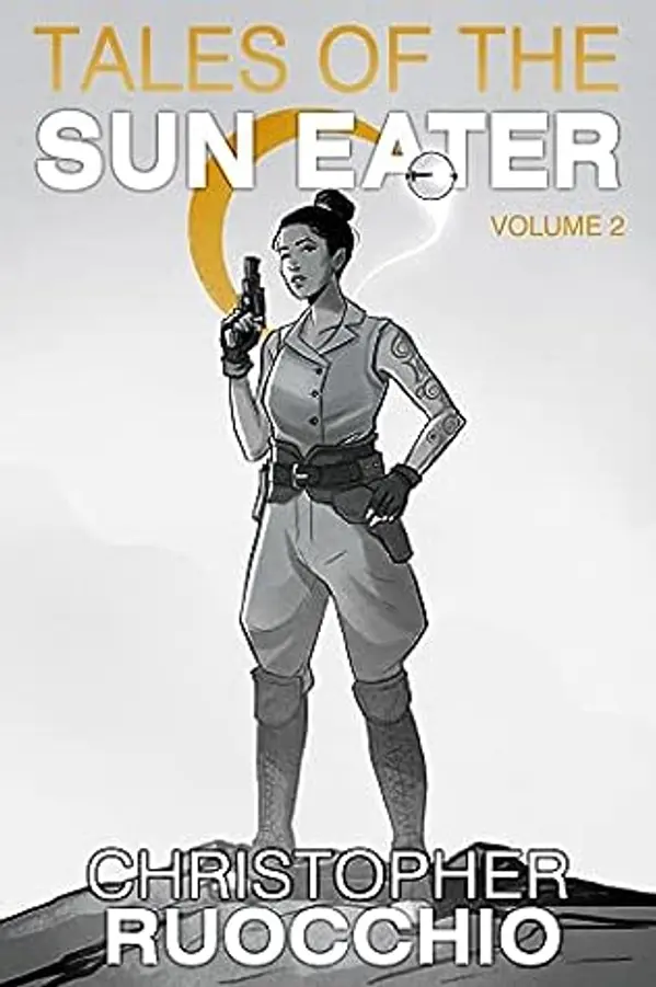 Tales of the Sun Eater, Volume 2 by Christopher Ruocchio cover