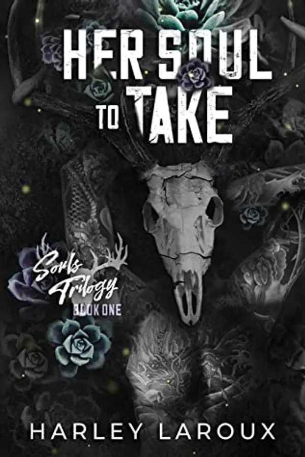 Her Soul to Take (Souls Trilogy, #1) by Harley Laroux cover