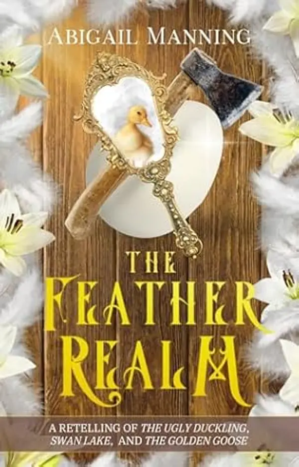 The Feather Realm: A Collection of Feathery Short Stories (The Realm Collections) by Abigail Manning cover
