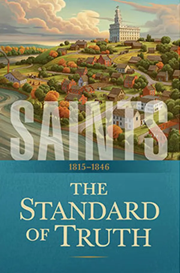 Saints: The Standard of Truth (Saints, #1) by The Church of Jesus Christ of Latter-day Saints cover