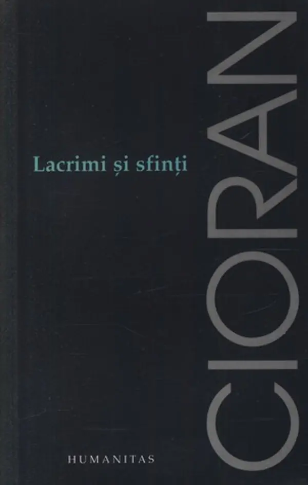 Lacrimi şi sfinţi by Emil M. Cioran cover