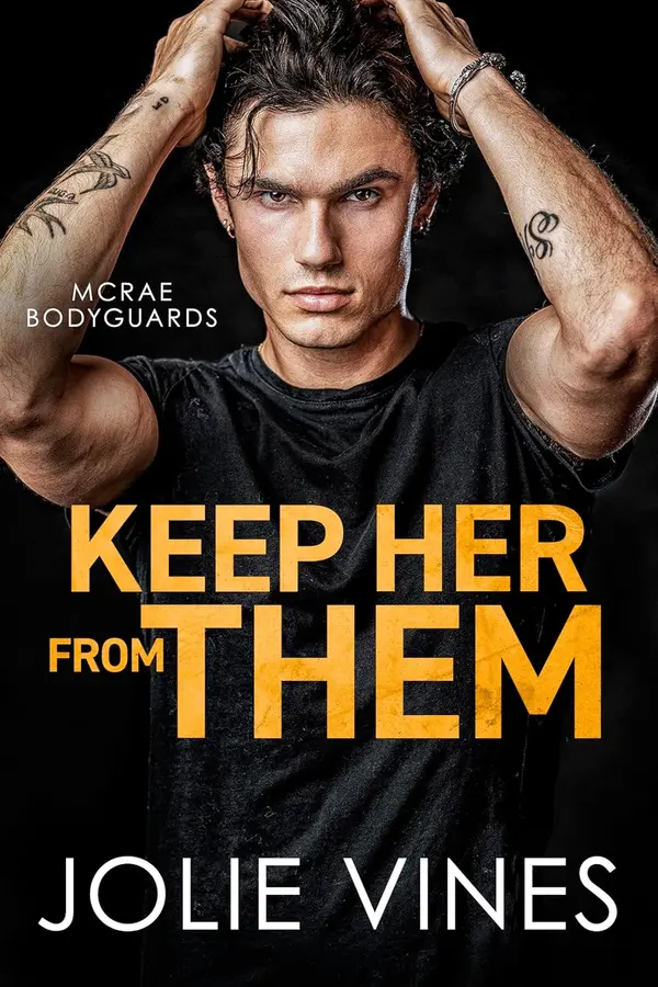 Keep Her from Them (McRae Bodyguards #4) by Jolie Vines cover