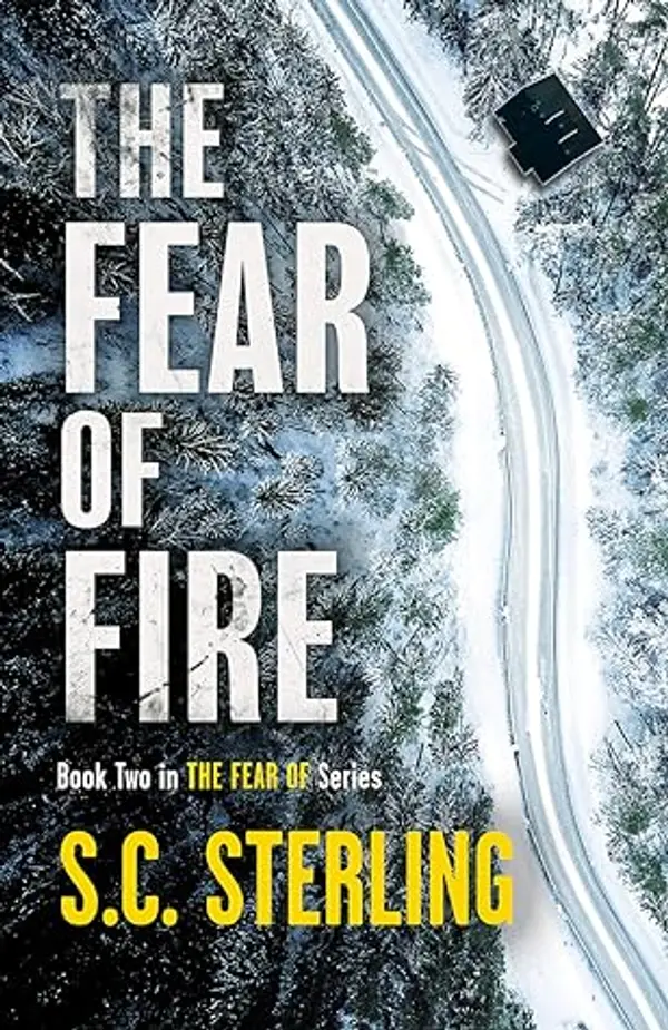 The Fear of Fire (The Fear Of, #2) by S.C. Sterling cover