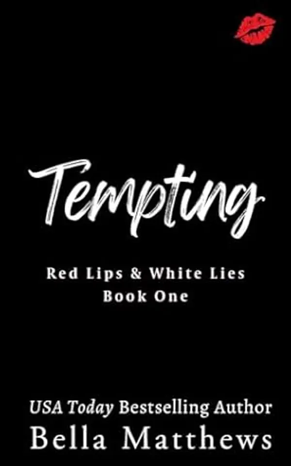 Tempting (Red Lips & White Lies, #1) by Bella Matthews cover