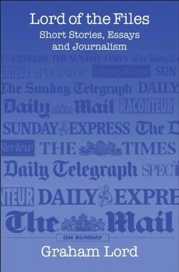 Lord of the Files by Graham Lord cover