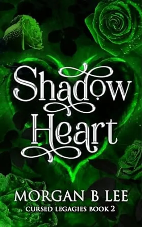 Shadow Heart (Cursed Legacies #2) by Morgan B. Lee cover