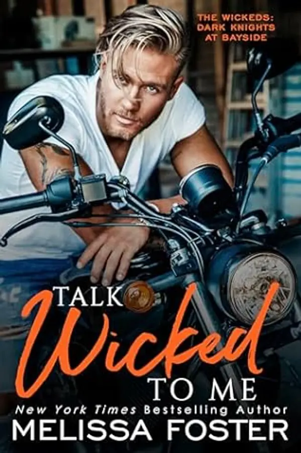 Talk Wicked to Me: Baz Wicked (The Wickeds: Dark Knights at Bayside Book 6) by Melissa Foster cover