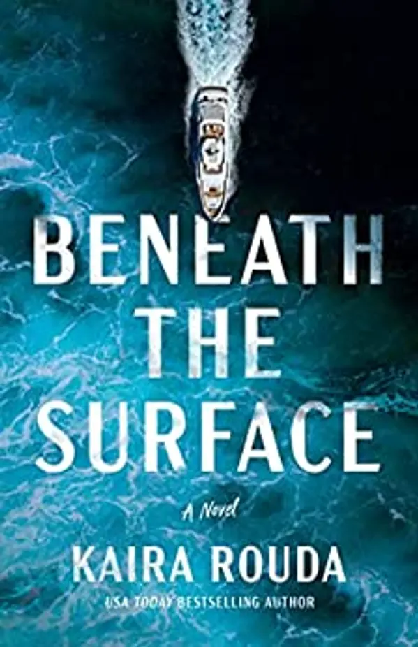 Beneath the Surface (The Kingsleys, #1) by Kaira Rouda cover