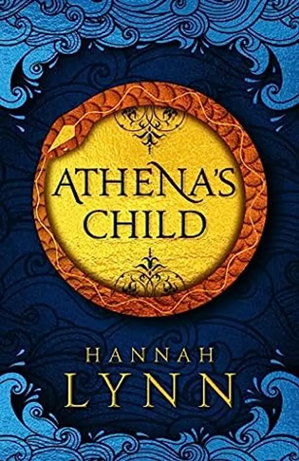 Athena's Child (The Grecian Women Trilogy, #1) by Hannah M. Lynn cover