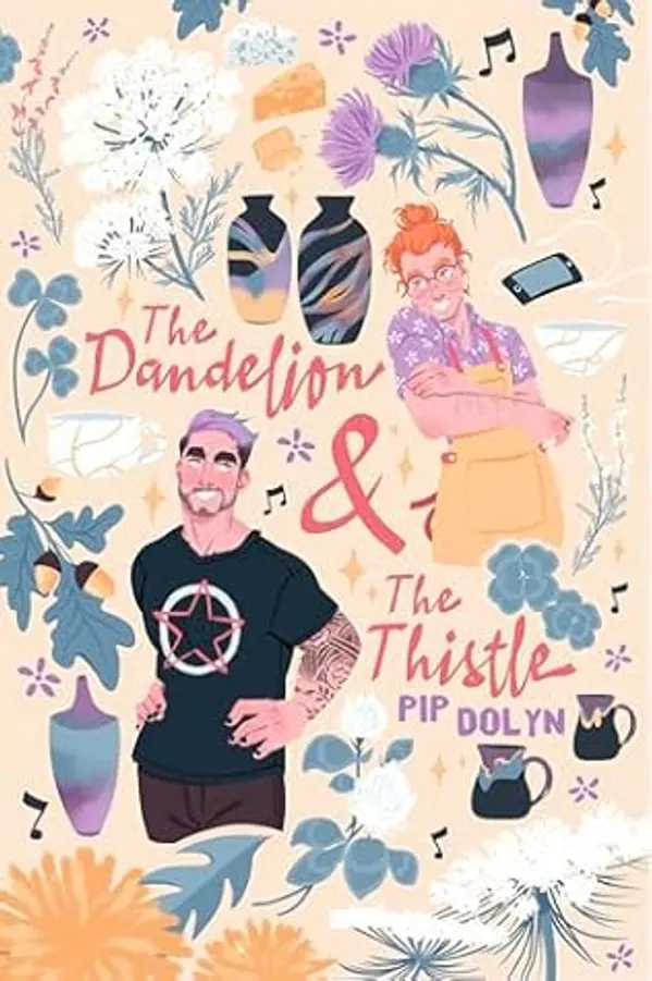 The Dandelion and The Thistle (Makers Market Book 1) by Pip Dolyn cover