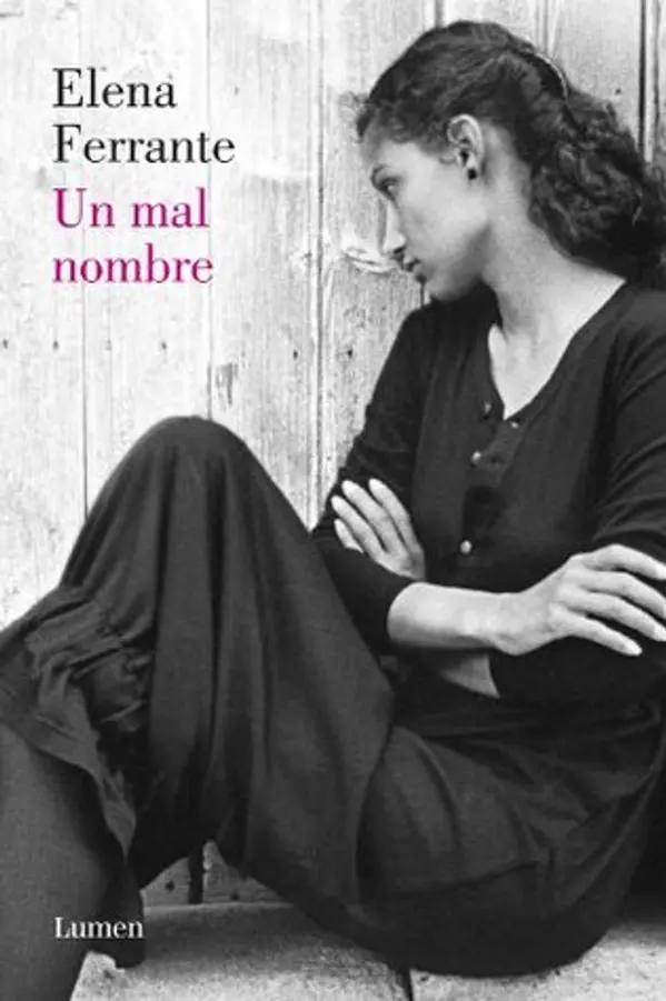 Un mal nombre (La amiga estupenda, #2) by Elena Ferrante cover