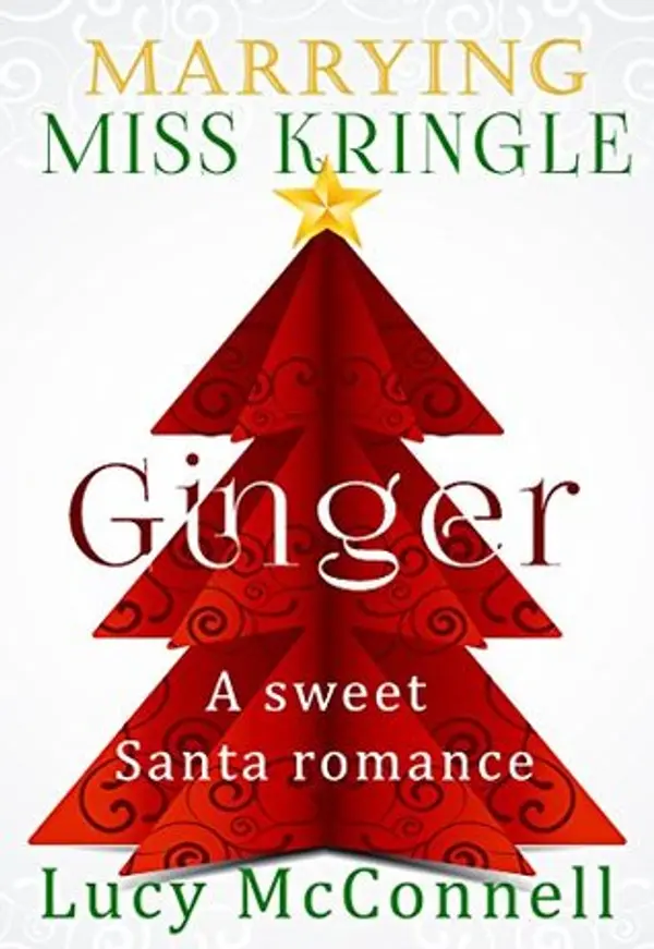Ginger (Marrying Miss Kringle #1) by Lucy McConnell cover