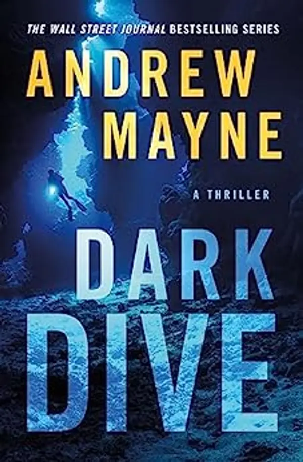 Dark Dive (Underwater Investigation Unit #5) by Andrew Mayne cover