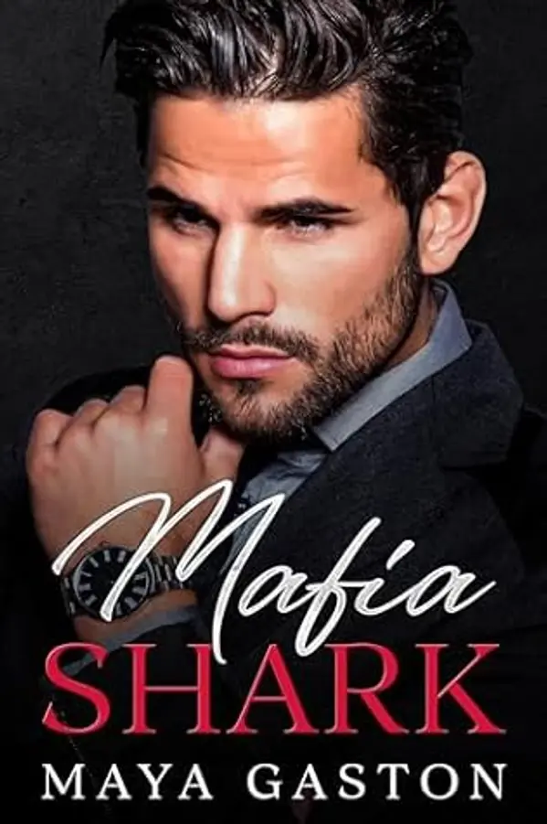 Mafia Shark: An Enemies to Lovers Romantic Suspense Story by Maya Gaston cover