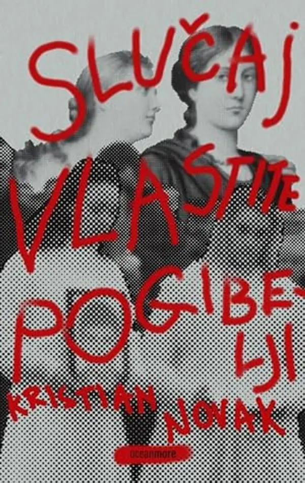 Slučaj vlastite pogibelji by Kristian Novak cover