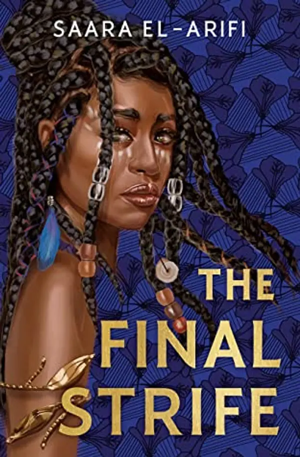 The Final Strife (Ending Fire, #1) by Saara El-Arifi cover