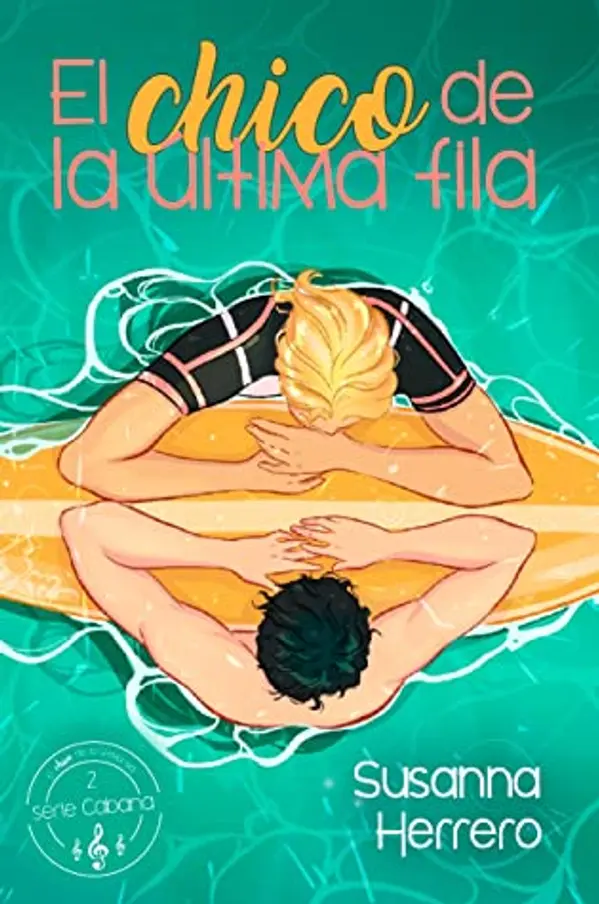 El chico de la última fila (Cabana, #2) by Susanna Herrero cover