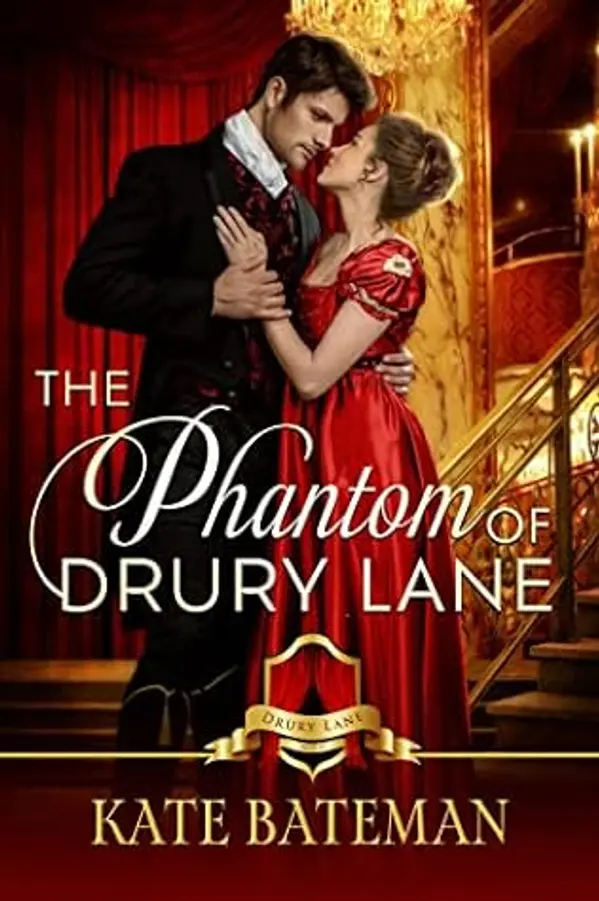 The Phantom of Drury Lane (The Scandals and Scoundrels of Drury Lane, #5) by Kate Bateman cover