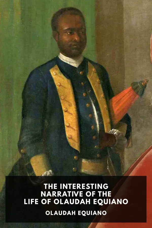 The Interesting Narrative of the Life of Olaudah Equiano by Olaudah Equiano cover
