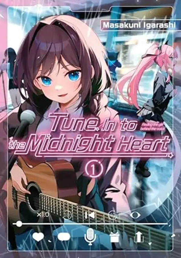 Tune In to the Midnight Heart 1 by Masakuni Igarashi cover