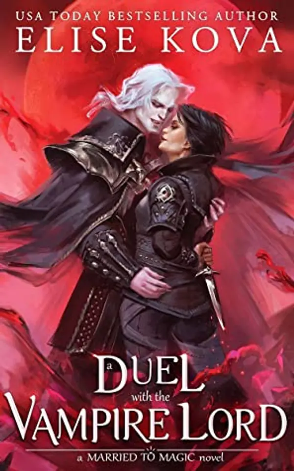 A Duel with the Vampire Lord (Married to Magic, #3) by Elise Kova cover