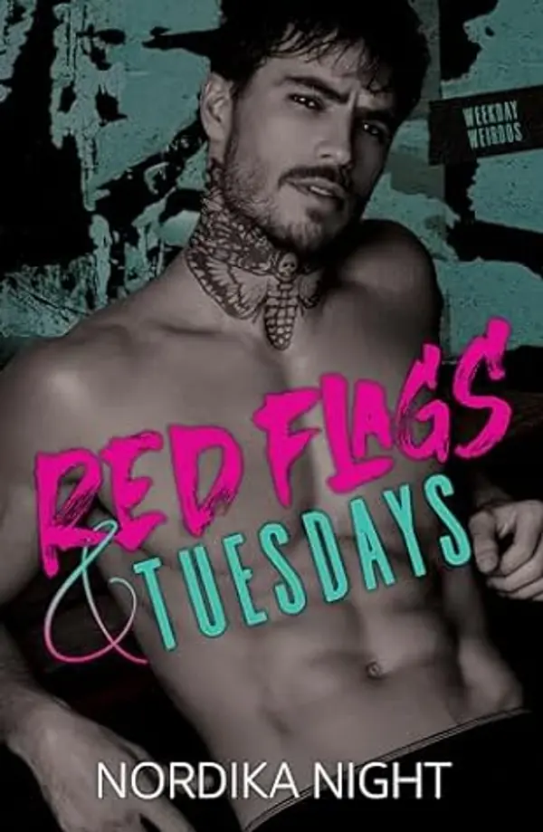 Red Flags & Tuesdays (Weekday Weirdos) by Nordika Night cover