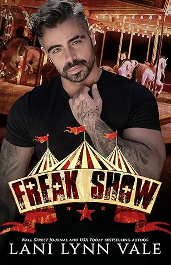 Freak Show (Welcome to the Circus, #2) by Lani Lynn Vale cover