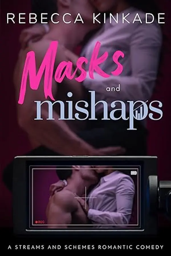 Masks and Mishaps (Streams and Schemes, #3) by Rebecca  Kinkade cover
