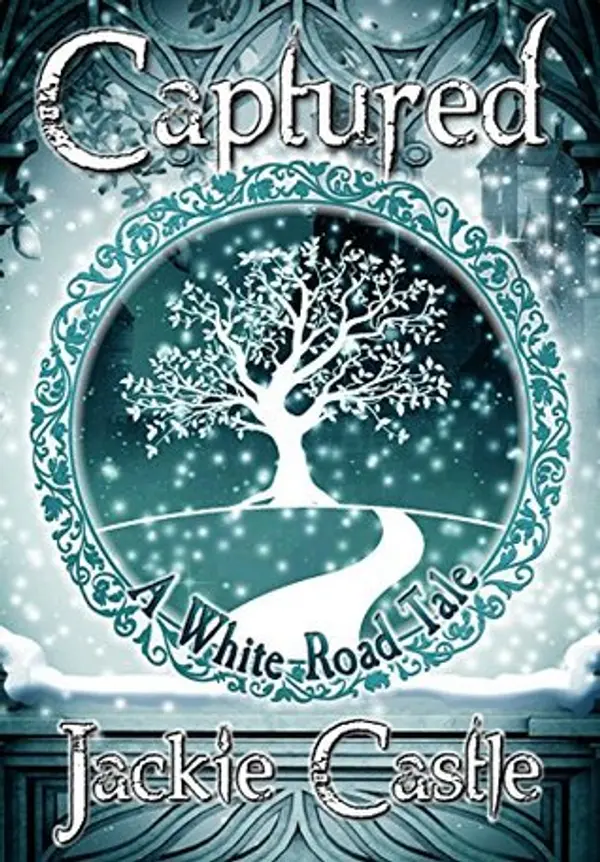 Captured (White Road Tales #1) by Jackie  Castle cover