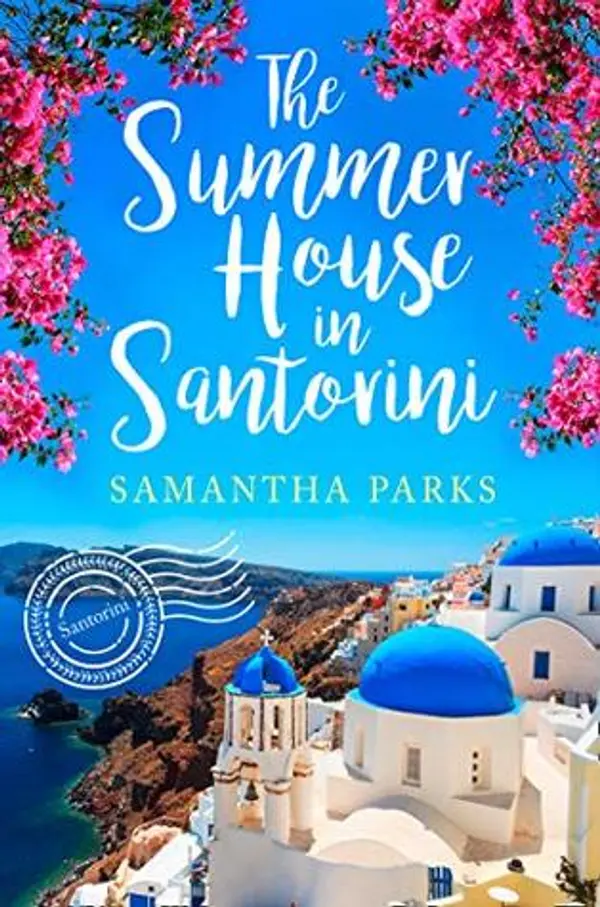 The Summer House in Santorini by Samantha Parks cover